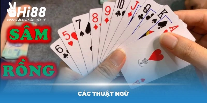 Nắm vững các thuật ngữ ở cách chơi bài sâm lốc mọi người nên biết